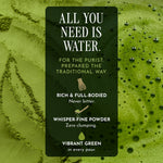 A dark green rectangular product card with white text reading 'ALL YOU NEED IS WATER. FOR THE PURIST.