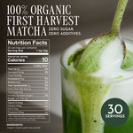Promotional graphic for organic first harvest matcha tea powder, featuring a glass of frothy green tea with a spoonful of matcha, a nutrition facts panel, and a '30 servings' badge. _60g (2.12oz) 30 cups
